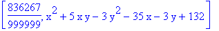 [836267/999999, x^2+5*x*y-3*y^2-35*x-3*y+132]